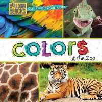 Colors at the Zoo (Our Colorful Community) （Library Binding）