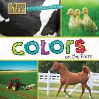Colors on the Farm (Our Colorful Community) （Library Binding）