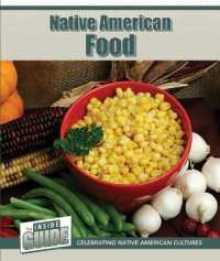 Native American Food (The inside Guide: Celebrating Native American Cultures)