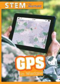 GPS in Warfare (Stem in the Military) （Library Binding）