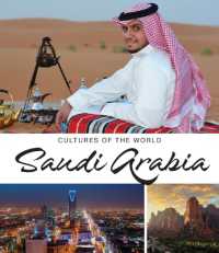 Saudi Arabia (Cultures of the World (Fourth Edition)(R)) （4TH Library Binding）