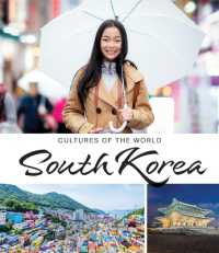South Korea (Cultures of the World (Fourth Edition)(R)) （4TH Library Binding）