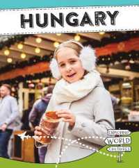 Hungary (Exploring World Cultures (Second Edition)) （2ND Library Binding）