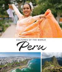 Peru (Cultures of the World (Fourth Edition)(R)) （4TH Library Binding）