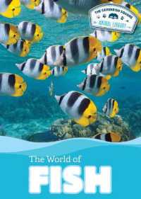 The World of Fish (The Cavendish Square Animal Library)