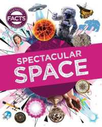 Spectacular Space (Fantastic Facts About...) （Library Binding）