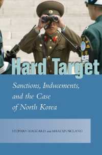 Hard Target : Sanctions, Inducements, and the Case of North Korea (Studies in Asian Security)