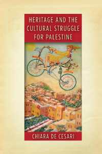Heritage and the Cultural Struggle for Palestine (Stanford Studies in Middle Eastern and Islamic Societies and Cultures)