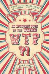 WTF?! : An Economic Tour of the Weird