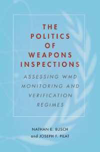 The Politics of Weapons Inspections : Assessing WMD Monitoring and Verification Regimes