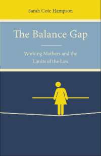 The Balance Gap : Working Mothers and the Limits of the Law