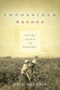 Impossible Exodus : Iraqi Jews in Israel (Stanford Studies in Middle Eastern and Islamic Societies and Cultures)