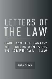 Letters of the Law : Race and the Fantasy of Colorblindness in American Law (The Cultural Lives of Law)