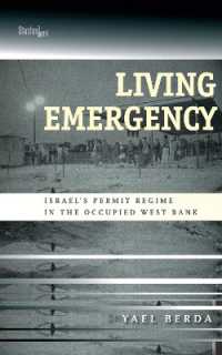Living Emergency : Israel's Permit Regime in the Occupied West Bank
