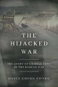 The Hijacked War : The Story of Chinese POWs in the Korean War