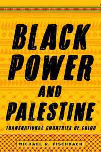 Black Power and Palestine : Transnational Countries of Color (Stanford Studies in Comparative Race and Ethnicity)