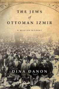 The Jews of Ottoman Izmir : A Modern History (Stanford Studies in Jewish History and Culture)