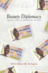 Beauty Diplomacy : Embodying an Emerging Nation (Globalization in Everyday Life)