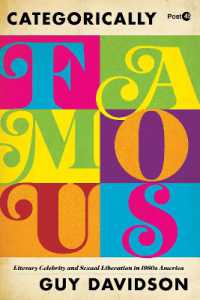 Categorically Famous : Literary Celebrity and Sexual Liberation in 1960s America (Post*45)