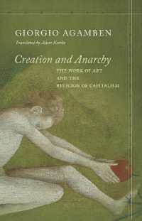 アガンベン著／創造とアナーキー：芸術作品と資本主義という宗教（英訳）<br>Creation and Anarchy : The Work of Art and the Religion of Capitalism (Meridian: Crossing Aesthetics)