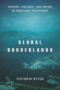 Global Borderlands : Fantasy, Violence, and Empire in Subic Bay, Philippines (Culture and Economic Life)