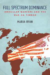 Full Spectrum Dominance : Irregular Warfare and the War on Terror