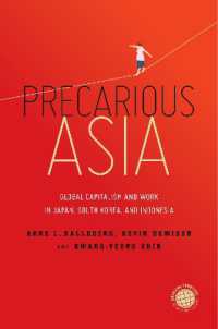 Precarious Asia : Global Capitalism and Work in Japan, South Korea, and Indonesia (Emerging Frontiers in the Global Economy)