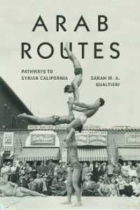 Arab Routes : Pathways to Syrian California (Stanford Studies in Comparative Race and Ethnicity)