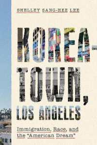 Koreatown, Los Angeles : Immigration, Race, and the 'American Dream' (Asian America)