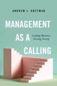 Management as a Calling : Leading Business, Serving Society