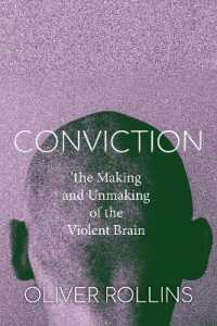 Conviction : The Making and Unmaking of the Violent Brain