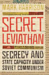 Secret Leviathan : Secrecy and State Capacity under Soviet Communism (Stanford-hoover Series on Authoritarianism)