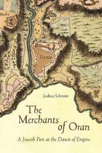 The Merchants of Oran : A Jewish Port at the Dawn of Empire (Stanford Studies in Jewish History and Culture)