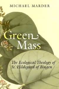 Green Mass : The Ecological Theology of St. Hildegard of Bingen