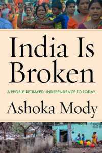 India Is Broken : A People Betrayed, Independence to Today