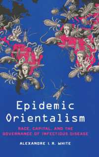 Epidemic Orientalism : Race, Capital, and the Governance of Infectious Disease