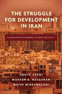 The Struggle for Development in Iran : The Evolution of Governance, Economy, and Society