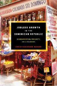 Jobless Growth in the Dominican Republic : Disorganization, Precarity, and Livelihoods (Emerging Frontiers in the Global Economy)