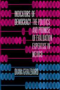 Indicators of Democracy : The Politics and Promise of Evaluation Expertise in Mexico