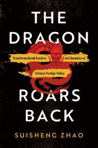 The Dragon Roars Back : Transformational Leaders and Dynamics of Chinese Foreign Policy