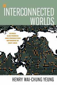 Interconnected Worlds : Global Electronics and Production Networks in East Asia (Innovation and Technology in the World Economy)
