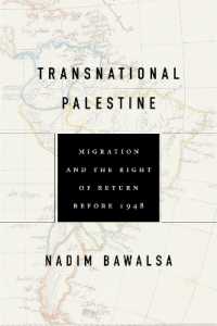 Transnational Palestine : Migration and the Right of Return before 1948 (Worlding the Middle East)
