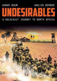 Undesirables : A Holocaust Journey to North Africa (Stanford Studies in Jewish History and Culture)