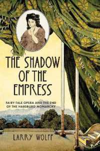 The Shadow of the Empress : Fairy-Tale Opera and the End of the Habsburg Monarchy