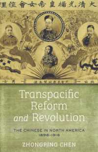Transpacific Reform and Revolution : The Chinese in North America, 1898-1918 (Asian America)
