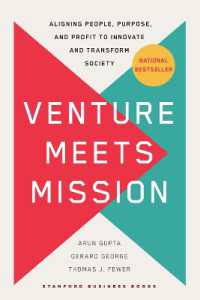 Venture Meets Mission : Aligning People, Purpose, and Profit to Innovate and Transform Society