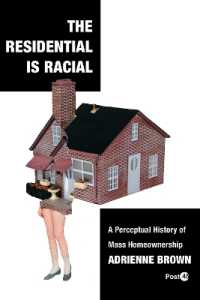 The Residential Is Racial : A Perceptual History of Mass Homeownership (Post*45)