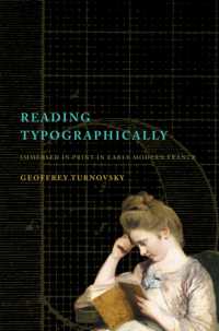 Reading Typographically : Immersed in Print in Early Modern France (Stanford Text Technologies)