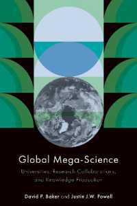 Global Mega-Science : Universities, Research Collaborations, and Knowledge Production