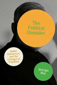 The Political Outsider : Indian Democracy and the Lineages of Populism (South Asia in Motion)